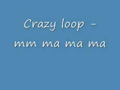 crazy loop (mm ma ma) lyrics