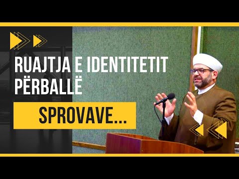 Ruajtja e identitetit, përtej sprovave të dhunshme