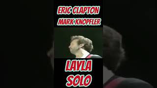 ERIC CLAPTON &amp; MARK KNOPFLER SOLO LAYLA #ericclapton #markknopfler #direstraits #livemusic #music