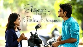 Shayarana|Daawat-e-Ishq| cover by ShiShira Narayana|Parineeti Chopra|Karan Wahi|Shalmali kholgade|