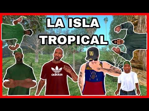La Isla Tropical - GTA San Andreas Loquendo