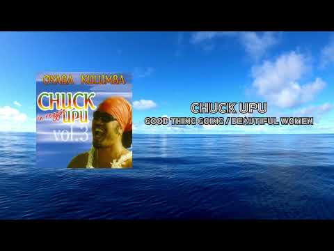 Chuck Upu - Good Thing Going / Beautiful Women (Official Visualizer)
