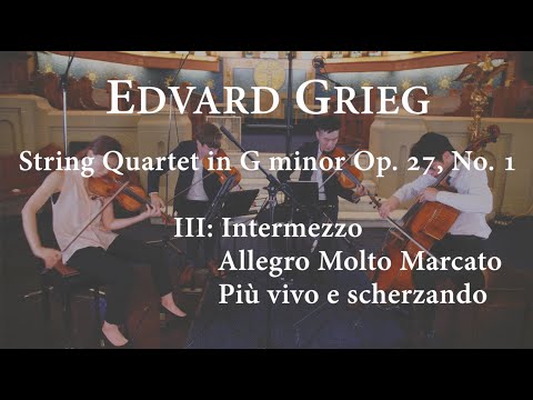Edvard Grieg String Quartet No. 1 in G minor, Op. 27 - Intermezzo