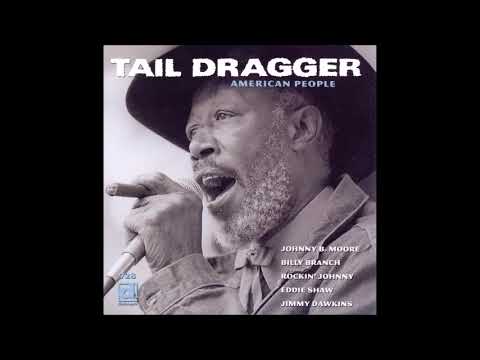 Thumbnail for Tail Dragger & His Chicago Blues Band - American People by Chic (band), Head, Ra (American band), Chicago (band), Johnny B. Moore, Eddie Shaw, Jimmy Dawkins