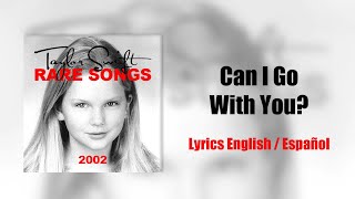Taylor Swift - Can I Go With You? (Lyric Video - English/Español)