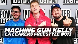 Machine Gun Kelly Freestyle With The LA Leakers | #Freestyle013