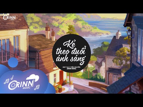 Kẻ Theo Đuổi Ánh Sáng (Orinn Remix) - Huy Vạc | Nhạc Trẻ EDM Hot Tik Tok Gây Nghiện Hay Nhất 2021