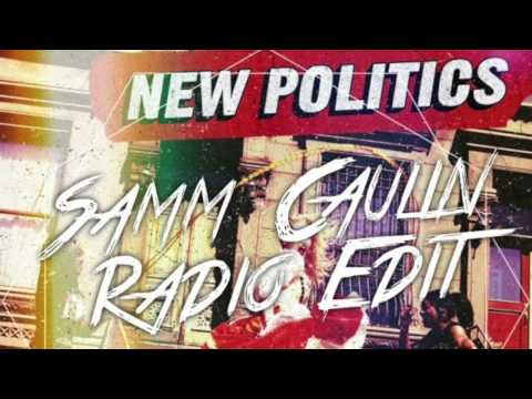 New Politics - Tonight Your Perfect (SAMM CAULIN REMIX)