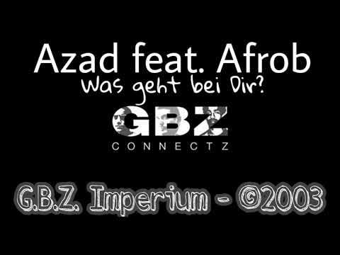 Azad feat. Afrob - Was geht bei Dir?