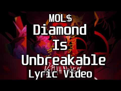 MOL$ - Diamond Is Unbreakable (Lyric Video)