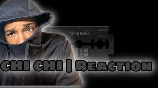 Azealia Banks - Chi Chi | Reaction