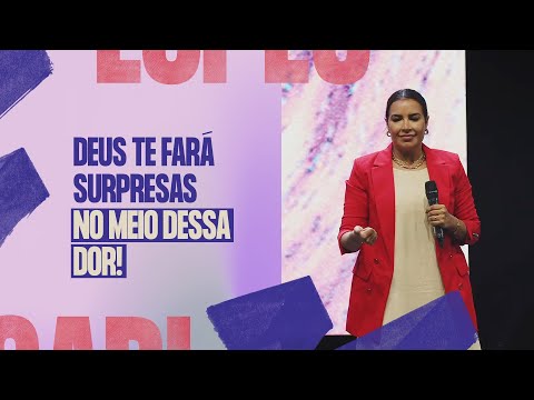 DEUS TE FARÁ SURPRESAS NO MEIO DESSA DOR! I GABRIELA LOPES