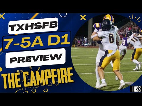 The Campfire: Previewing High School Football District 7-5A D1