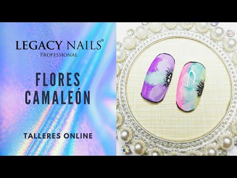 FLORES CAMALEÓN  │ TALLER DE UÑAS │ LEGACY NAILS