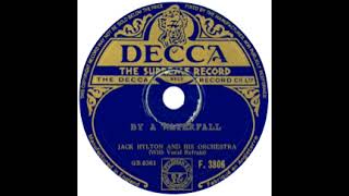 Jack Hylton &amp; His Orchestra - 'By A Waterfall' - 1933 - Mono to Stereo