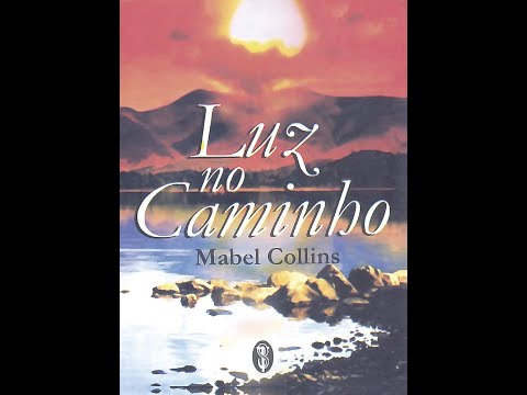 Luz no Caminho (1885) - Mabel Collins | ÁUDIOLIVRO COMPLETO | Livro Esotérico