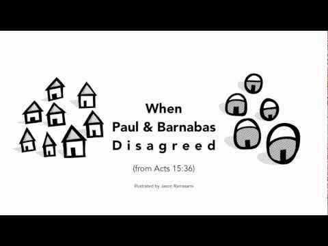 When Paul and Barnabas disagreed