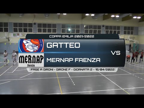 GATTEO VS MERNAP FAENZA - COPPA EMILIA 2021/2022 - FASE A GIRONI - GIORNATA 2 - 15/04/2022
