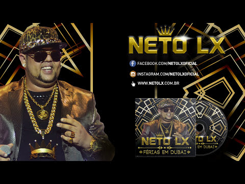 Neto LX - O GORDINHO ESTOURADO Férias em Dubai (CD Promocional Completo)