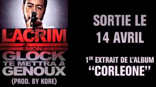 Lacrim - Mon Glock Te Mettra A Genoux