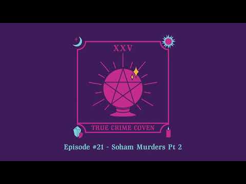 #21 - Soham Murders Pt 2