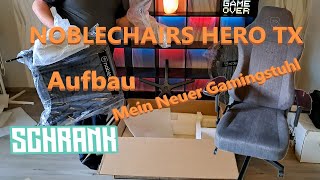 Noblechairs Hero TX Aufbau neuer Gaming Room