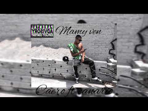 Mamy ven - Caero ft Canario(prod.Costa Nostra Gang)