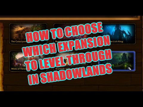 How to Choose which Expansion to level through in Shadowlands