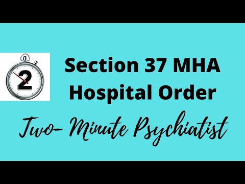 Section 37 of the Mental Health Act - Hospital Order - in 2 Minutes!