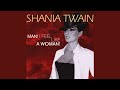Man! I Feel Like A Woman! (Country Version) Man! I Feel Like A Woman! (Country Version)