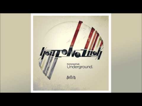 Komonazmuk - Underground (Paul Woolford Remix)