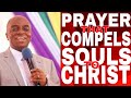 Bishop David Oyedepo - Prayer That Compels Souls To Christ