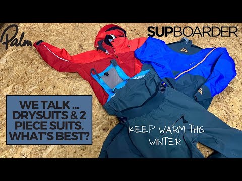 Palm Drysuits OR 2 piece suits aka "Separates" // SUPboarder
