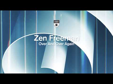 Zen Freeman - Over And Over Again