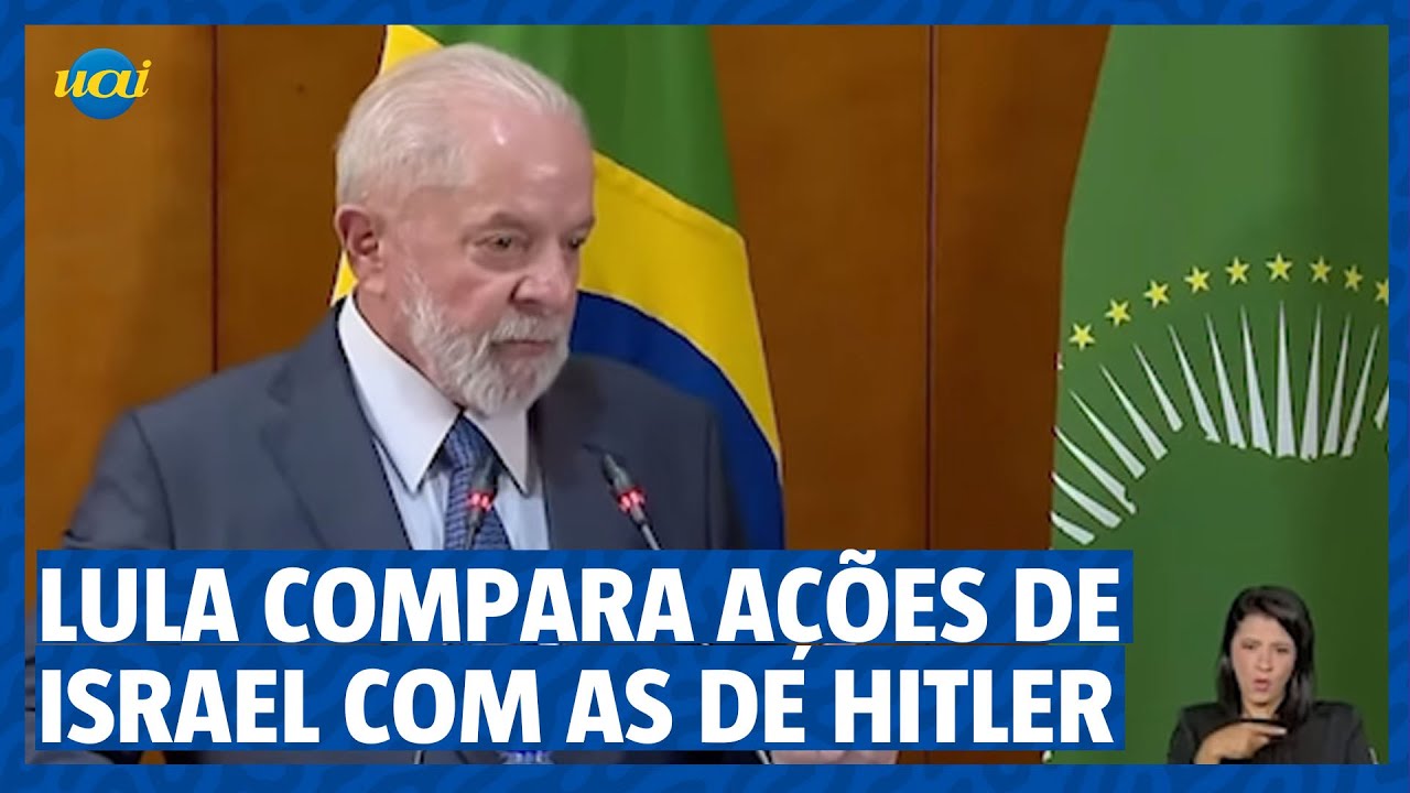 Lula compara ação de Israel em Gaza à de Hitler contra judeu