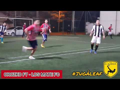OROZKO F7 - LOS MATE FC. F7 SEMANAL