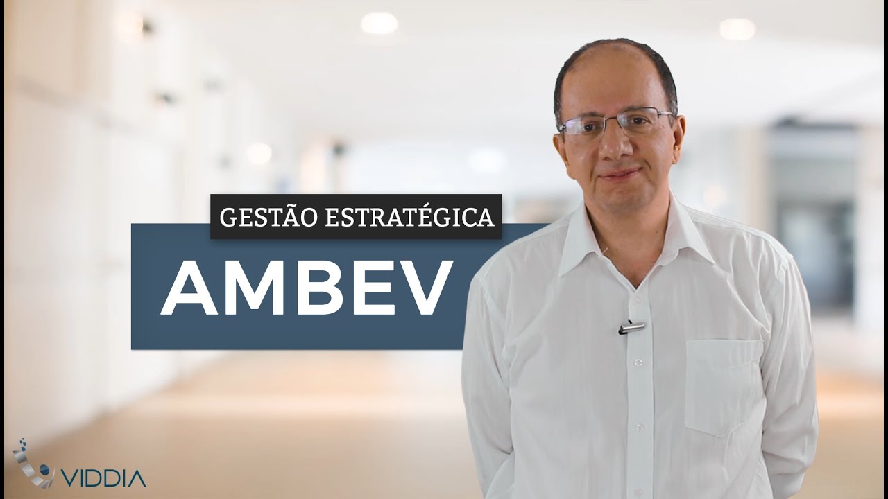 A Gestão Estratégica e a Ambev