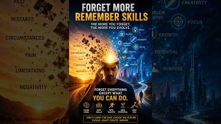 Forget perfectly and remember skills