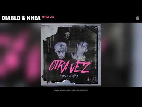 Diablo X Khea - Otra Vez (Audio)