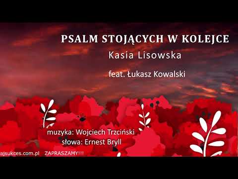 "Psalm stojących w kolejce" - Kasia Lisowska