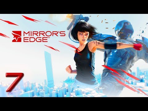 Mirror´s Edge - HD Walkthrough Part 7 - New Eden