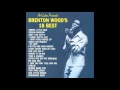 Brenton Wood's 18 Best Full Album
