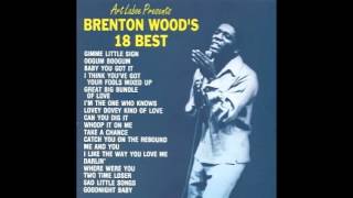 Brenton Wood&#39;s 18 Best Full Album