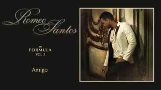 Romeo Santos   Amigo Audio