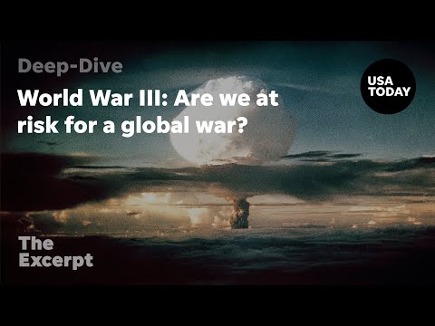 World War III: Are we at risk for a global war? | The Excerpt