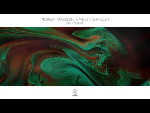 Morgin Madison & Meeting Molly - From the Past