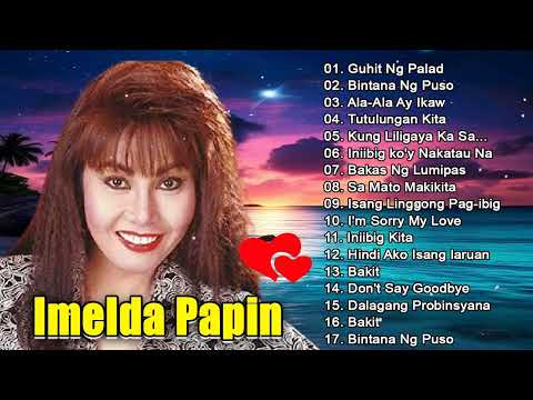 Tagalog Pinoy Old Love Songs 60s 70s 80s 90s - Imelda Papin, Freddie Aguilar, Asin,...#opmsong