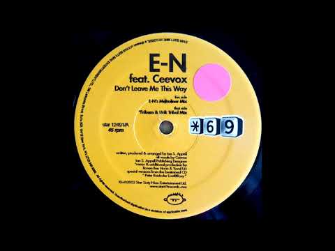 E-N Feat. Ceevox – Don't Leave Me This Way (Friburn & Urik Tribal Mix)
