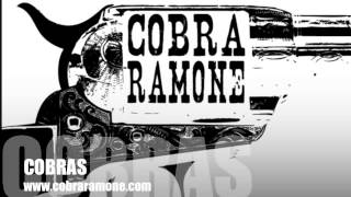 Cobras- Cobra Ramone