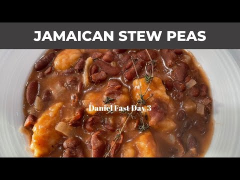 Jamaican Stew Peas | What I Ate Day 3 Daniel Fast
